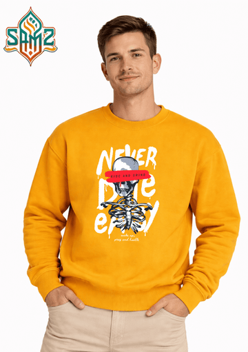 Never Die Easy Rise And Grind – Premium DTF Transfer Print for T-Shirts | Custom Heat Transfer Unisex | High Quality Shirt Printing | SAMZ 24