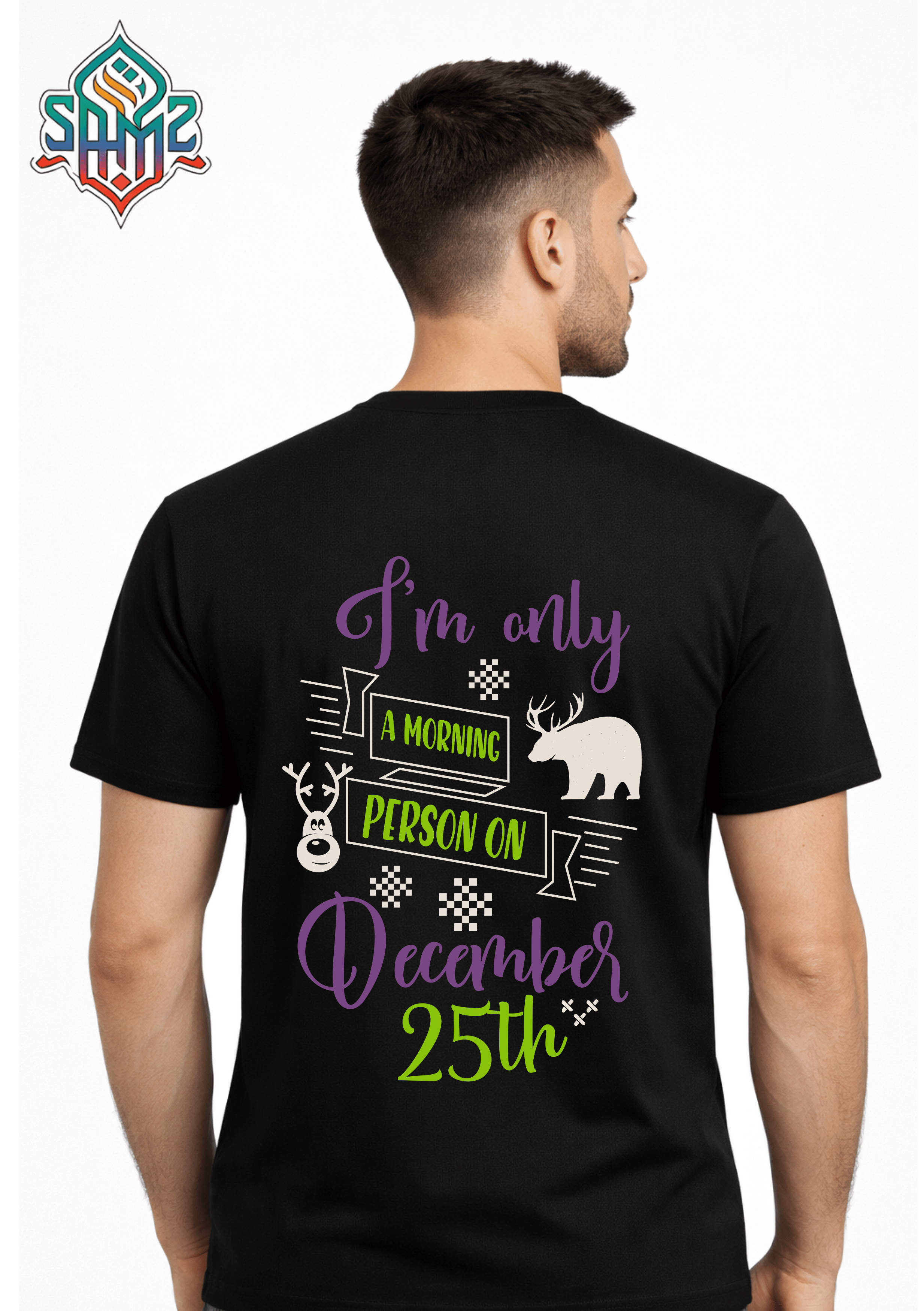 I’m Only A Morning Person On December 25th – Premium DTF Transfer Print for T-Shirts | Custom Heat Transfer Unisex | High Quality Shirt Printing | SAMZ 24