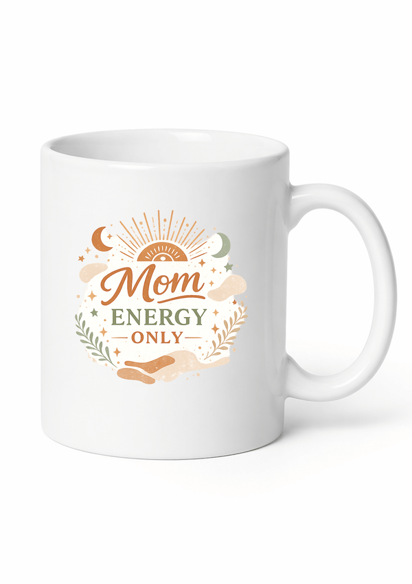 Mom Energy Only Minimal Aesthetic Mug