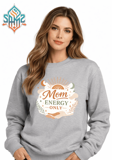 Mom Energy Only Sweatshirt – Aesthetic Minimal Mom Graphic Crewneck | Cozy Unisex Pullover | SAMZ 24
