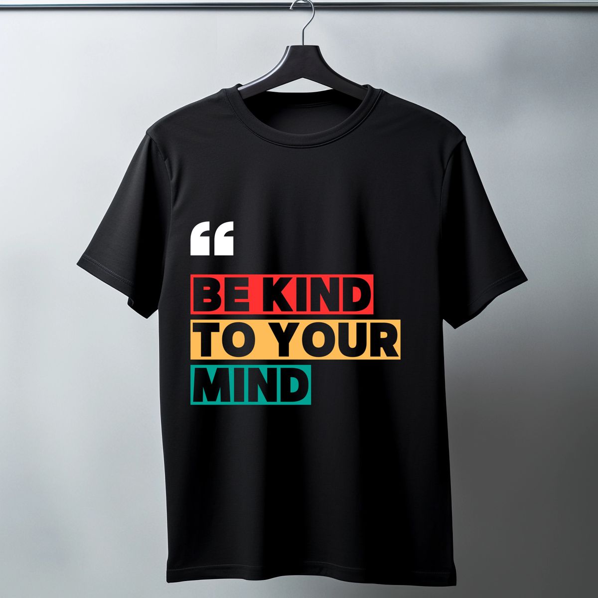 Be Kind to Your Mind T-Shirt Tshirt