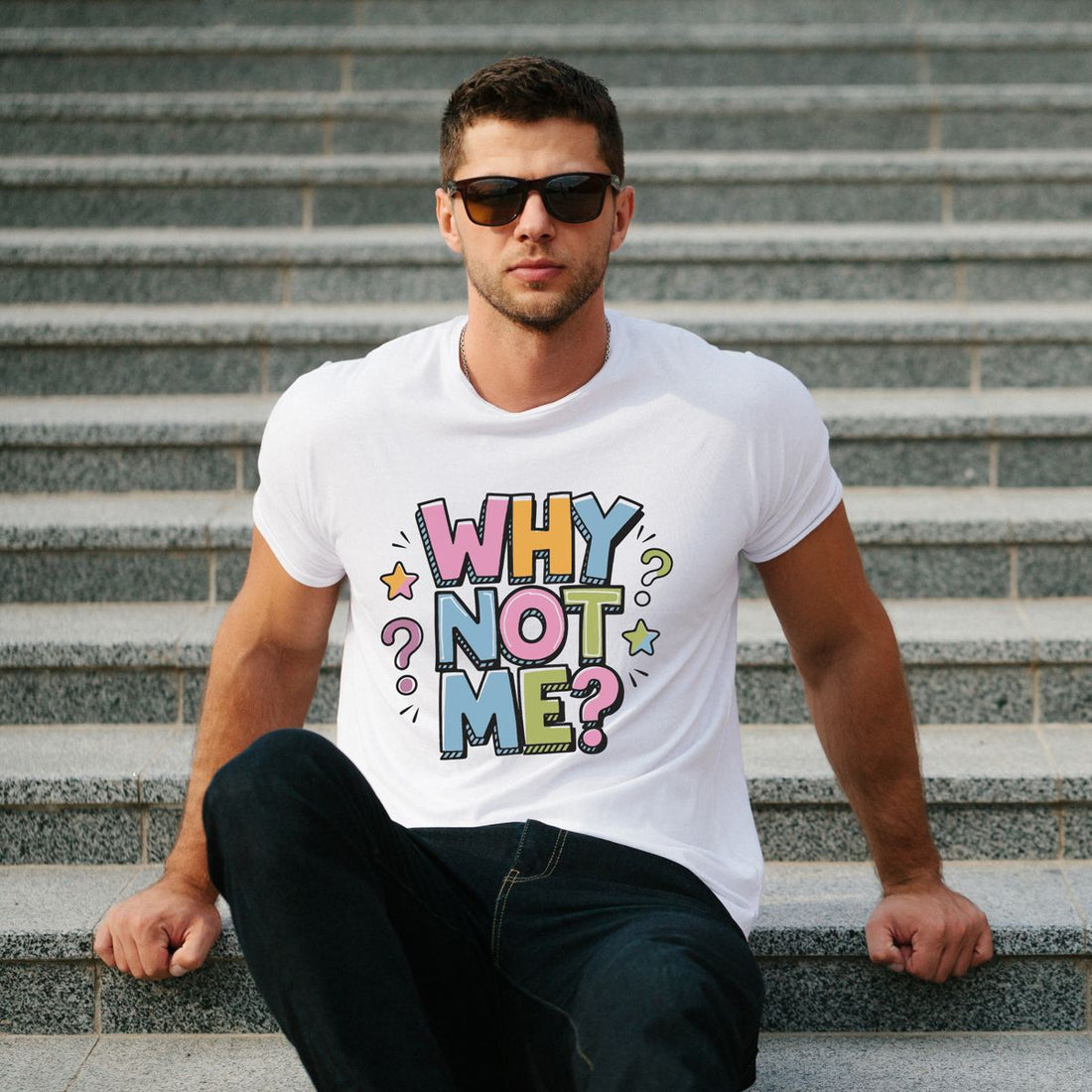 Why Not Me? T-Shirt Tshirt