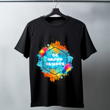 Be Happy Always T-Shirt Tshirt